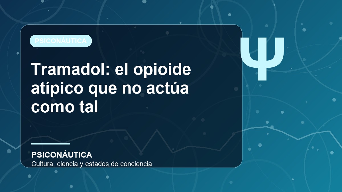 Imagen editorial de Tramadol: el opioide atípico que no actúa como tal