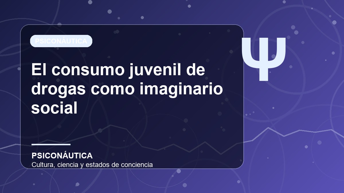 Imagen editorial de El consumo juvenil de drogas como imaginario social