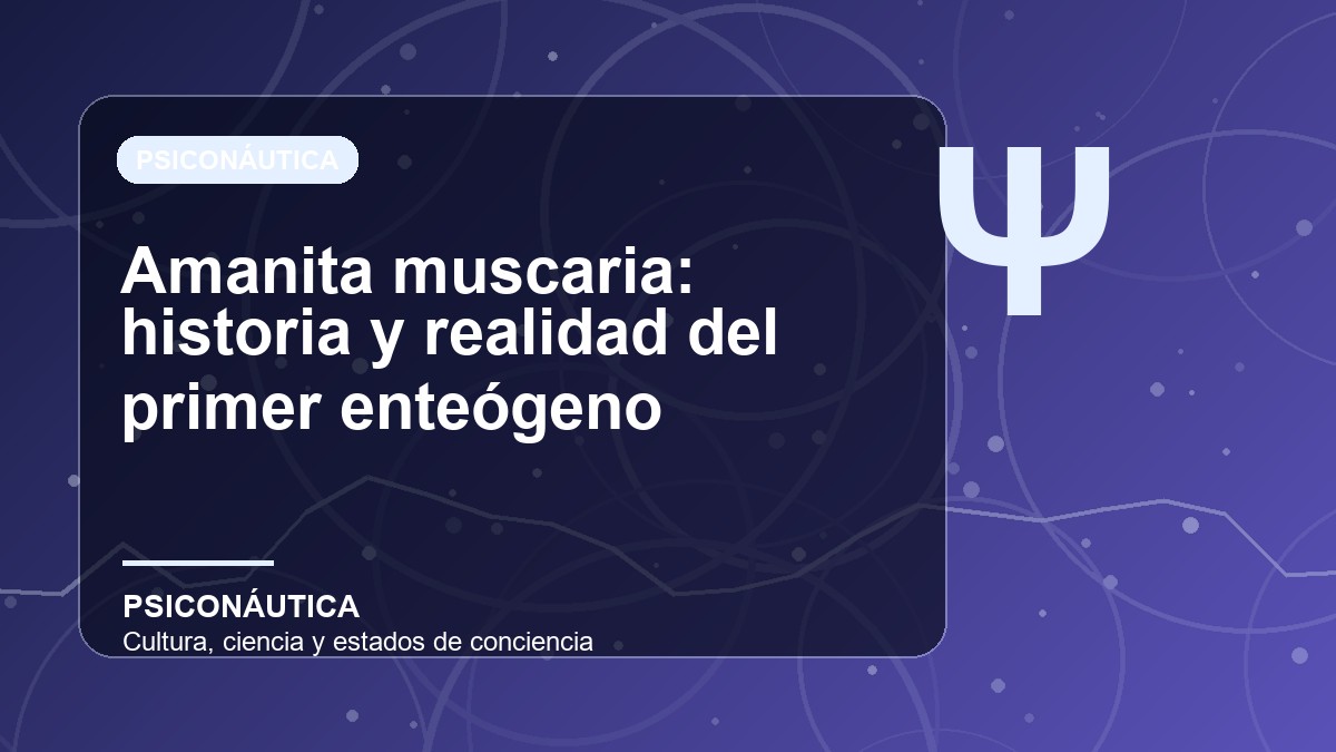Imagen editorial de Amanita muscaria: historia y realidad del primer enteógeno