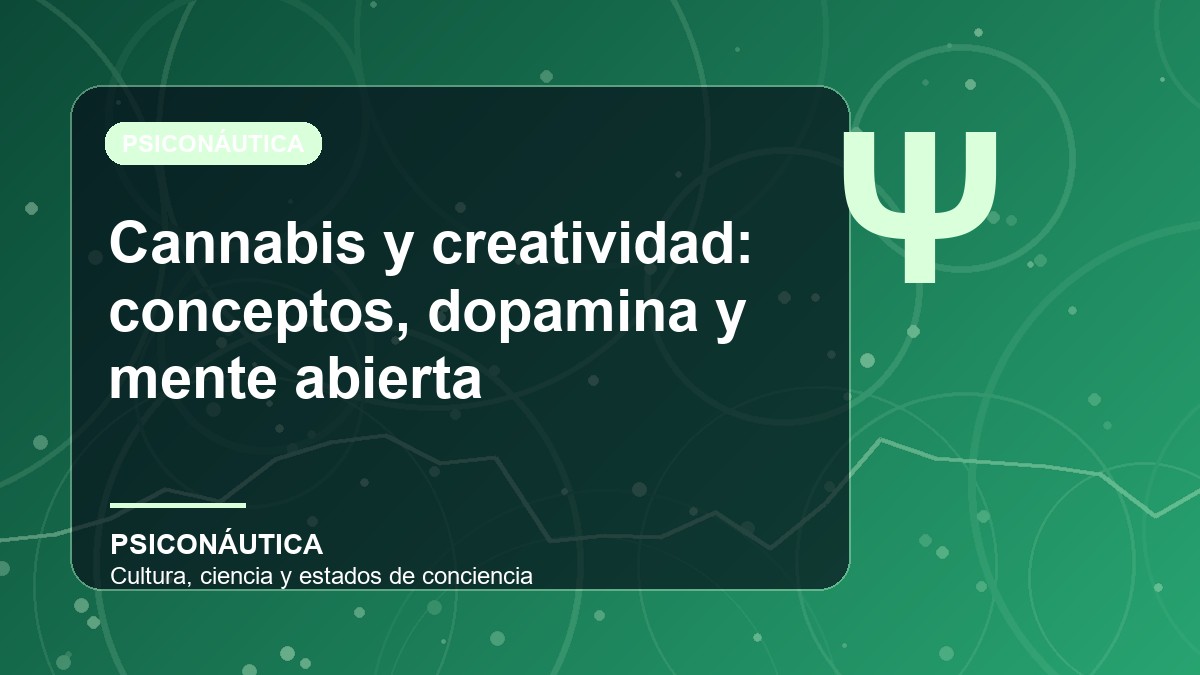 Imagen editorial de Cannabis y creatividad: conceptos, dopamina y mente abierta