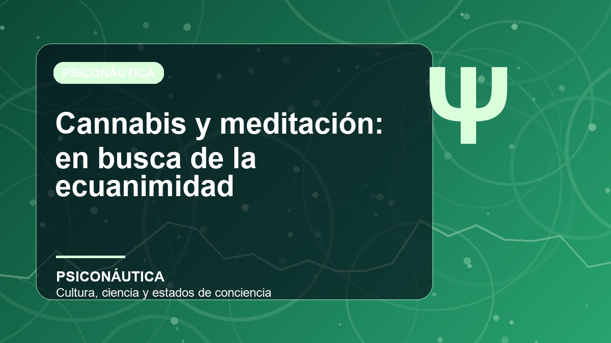 Imagen editorial de Cannabis y meditación: en busca de la ecuanimidad