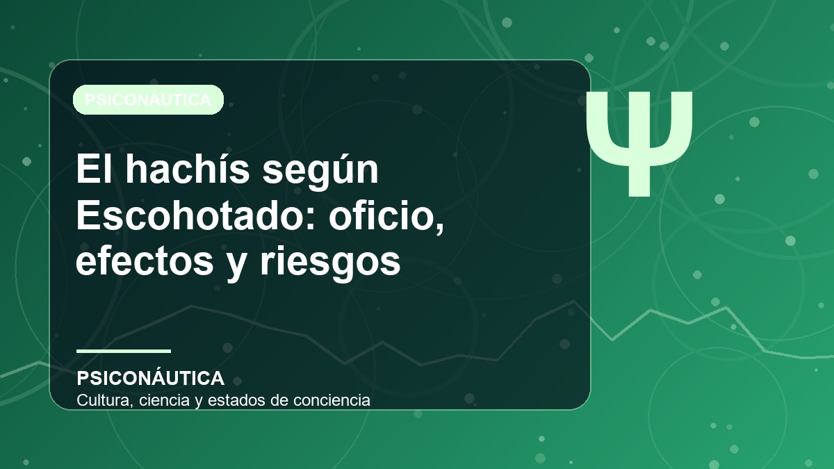 Imagen editorial de El hachís según Escohotado: oficio, efectos y riesgos