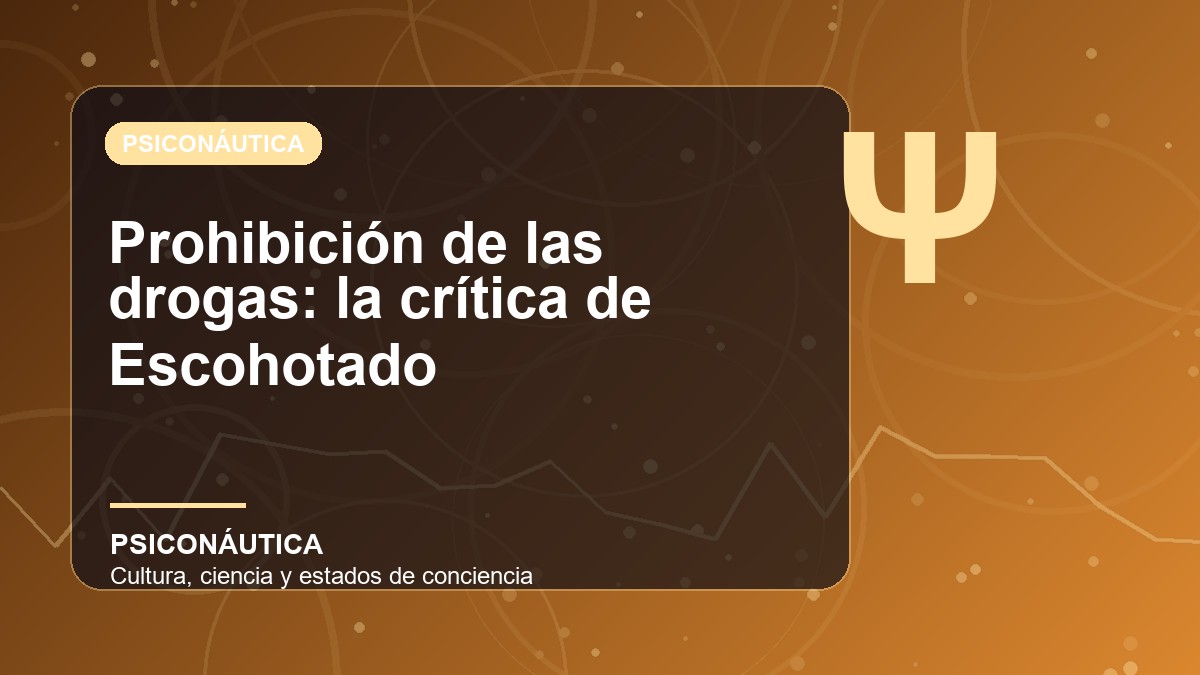 Imagen editorial de Prohibición de las drogas: la crítica de Escohotado